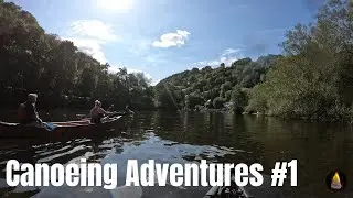 Canoeing Adventures #1 - Ross On Wye To Monmouth
