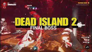 DEAD ISLAND 2 FINAL  (Tank) BOSS