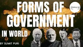 Forms of Government (In World) by Sumit Puri