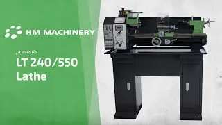 HM Machinery presents - LT 240/550 lathe
