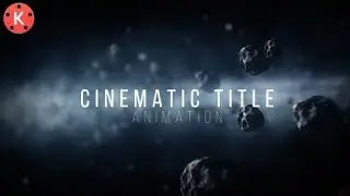 How to Make Cinematic Movie Title Animation in Kinemaster | Title Animation Kinemaster Tutorial