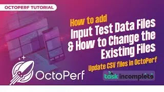 How to add Input Test Data Files & How to Change the Existing Files | Update CSV files in OctoPerf