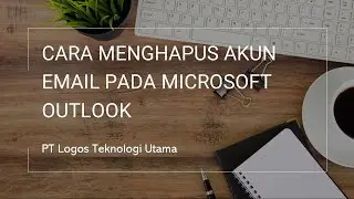 Cara Menghapus Akun Email Pada Microsoft Outlook
