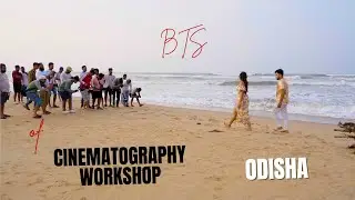 Live Cinematography Workshop | Odisha | Lotus Resort Konark
