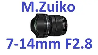 M.Zuiko ED 7-14mm f2.8 PRO - main thing