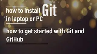 How To Install Git In Laptop | PC |How to Get Started with Git and Github in Hindi | MeraWalaGyaan