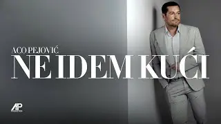 Aco Pejovic - Ne idem kuci (Official Audio 2024)