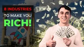 8 Industries That Make Billionaires