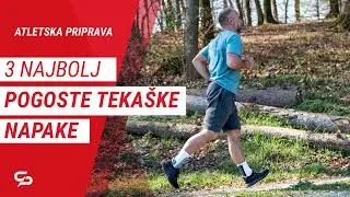 3 NAJBOLJ POGOSTE TEKAŠKE NAPAKE