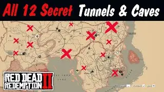 All 12 Secret Tunnels and Caves Location in Rdr2