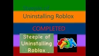 JToH Console Controller - Steeple of Uninstalling Roblox (SoUR) completed.