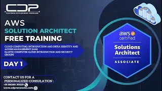 AWS Solution Architect | Day 1 Free Training | By CDP Networks |