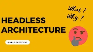 What is Headless Architecture | Headless Commerce | Simple overview for beginners