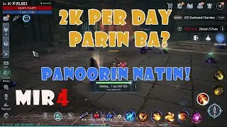MIR4 - 2K PER DAY PARIN BA?