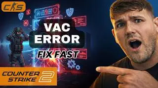 How to Fix VAC Unable to Verify Game Session in CS2 (2026 Fix)
