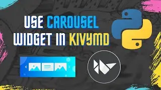 Carousel Widget with kivy | kivymd | | MDCarousel ||