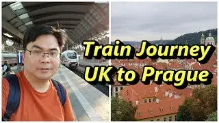 Train journey from UK to Prague, Czech Republic 🇬🇧🇨🇿