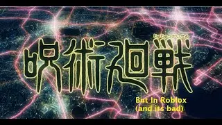 Jujutsu Kaisen OP 1 - But in Roblox
