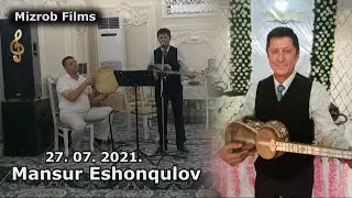 Mansur Eshonqulov_To'yda jonli ijro_27_07_2021  |  Мансур Эшонкулов Туйда жонли ижро_27_07_2021
