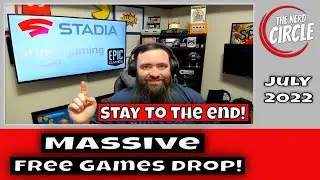 Free Games - July 2022 - Stadia - Prime Gaming - Epic Games & More