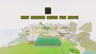 The Best Modern House for MCPE 1.17!