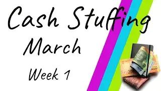 Cash Stuffing | March 2022 Week 1