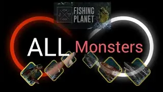 Finish ALL Monsters - Fishing Planet