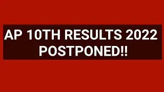 Ap 10th results 2022 postponed!!|Ap 10th latest news