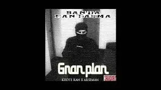 GRAN PLAN X KIJOTE RAH  X ARSEMAN (BEATS DOOSUNO)