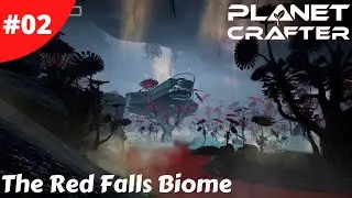 Fully Upgraded Rover & The Red Falls Biome Golden Chest - Planet Crafter - #02 - Gameplay