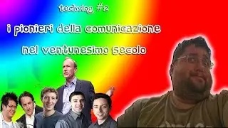 TechVlog #2 - I pionieri della comunicazione nel ventunesimo secolo 🐨 AlKoal