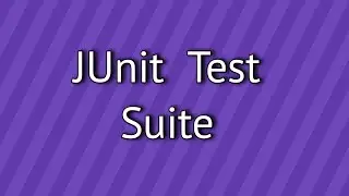 JUnit Test Suite