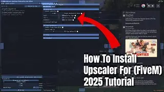 How To Install Upscaler For FiveM (2025) | Installation Tutorial For (Upscaler FiveM)