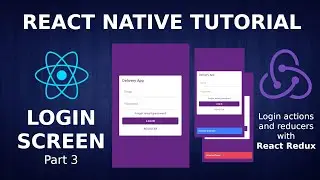 React Native Tutorial #10.3 - Login Page #4 - Login with React Redux