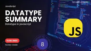 JavaScript Data Types Explained: A Comprehensive Summary | Data types of javascript summary
