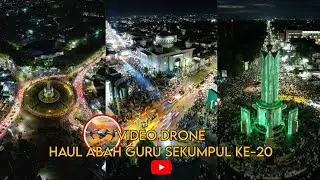 VIDEO DRONE : SUASANA JUTAAN LAUTAN MANUSIA DI HAUL ABAH GURU SEKUMPUL KE-20