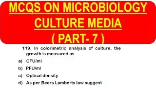 MCQS ON MICROBIOLOGY CULTURE MEDIA *PART 7* | MICROBIOLOGY CULTURE MEDIA MCQ QUESTION WITH ANSWER