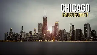Chicago Sunset FAIL?! | No Filters vs ND Filters for Low Light Cityscapes & Why You NEED Them!