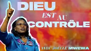 Dieu est au contrôle - Joëlle Mwewa