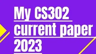 CS302 midterm preparation|| current paper 2023 || enjoy studies