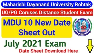 MDU 10 New Date Sheet July 2021 Exam || MDU UG/PG Courses Distance Student Online Exam 2021