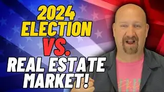Why Home Buyers Are WAITING Until After The 2024 Election!