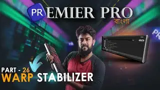 How to Stabilize Video with Warp Stabilizer | Premiere Pro || Part 26