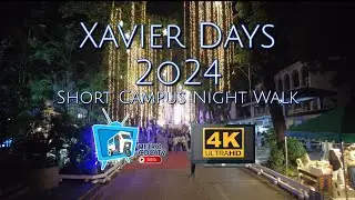 XAVIER UNIVERSITY FESTIVAL DAYS 2024 A Short Campus Walk