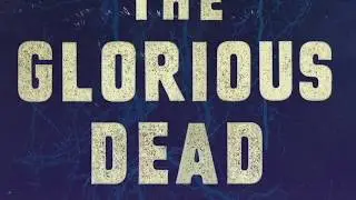 The Glorious Dead