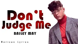 Now United - Bailey May "Don't Judge Me" |Preview (Lyrics)
