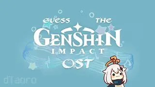Guess the Genshin OST!