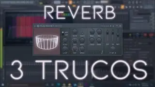 3 Trucos de Reverb | FL Studio
