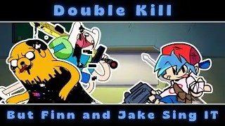 Double Kill - But Finn & Jake Sing It || Vs. Impostor V4 [Last Video Of The Year (1/2)]