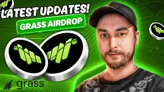 GRASS Airdrop CONFIRMED!🚨 Listing Update + How to Earn More Before the Airdrop!